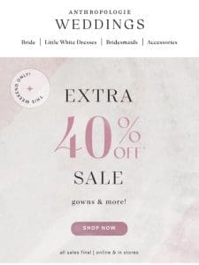 Say YES to 40% OFF SALE