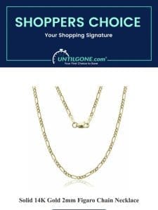 Shopper’s Choice – 38% OFF Solid 14K Gold 2mm Figaro Chain Necklace