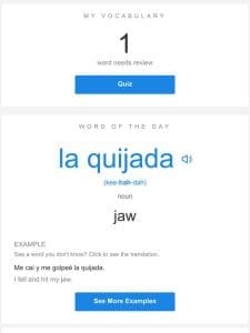 SpanishDictionary.com Daily Lesson — Review Your Words and Learn “la quijada”