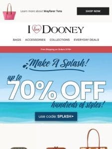 Splashy Summer Savings Up to 70% Off!