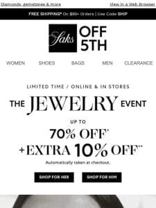 Starts now! Up to 70% + extra 10% OFF jewelry