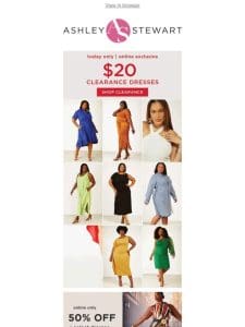 TODAY ONLY   $20 clearance dresses