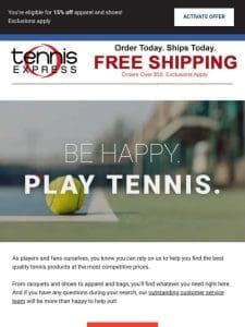 ? Thanks for visiting Tennis Express! ?