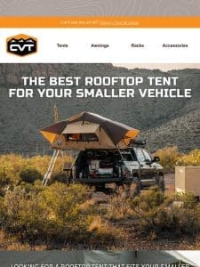 The Best Rooftop Tent for Your Smaller Vehicle