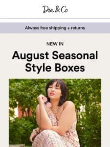 This Month’s Style Boxes are on  !