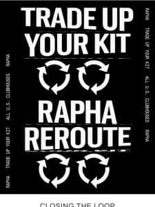 Trade-up your kit with ReRoute