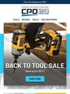 Up to 35% Off Top Brands – Back to Tool Sale Now LIVE!