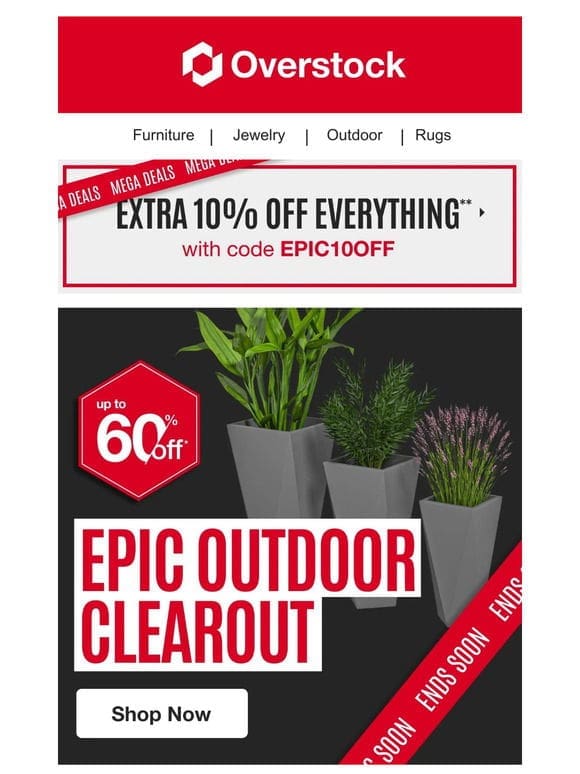 Up to 60% Off Outdoor Ends SOON!