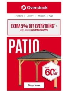 Up to 60% Off to Spruce Up Your Patio