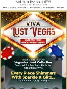 ? Viva Lust Vegas! You’ll hit the jackpot with these…