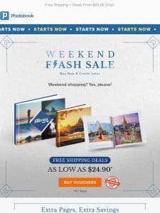 ? Weekend Flash Sale Starts Today ?