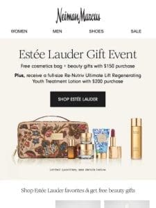 Your free Estée Lauder gifts are waiting