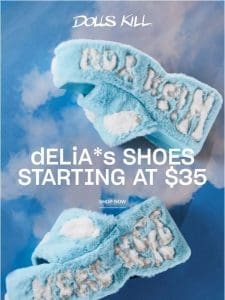 dELiA*s SHOES ON SALE!!