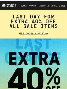 ⏰ FINAL HOURS: Extra 40% OFF Sale Items is ending soon…