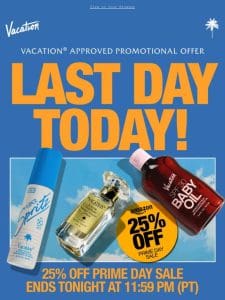 ⏱️ LAST DAY! 25% OFF Vacation® for Amazon Prime Day