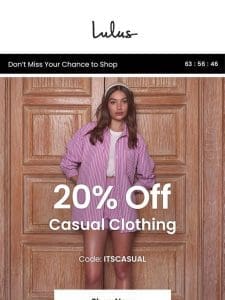 20% OFF CASUAL