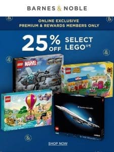 25% Off Select LEGO? Online for Premium & Rewards Members