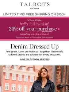 25% off DENIM Dressed Up