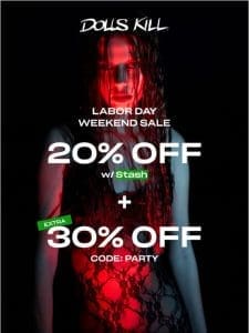 30% OFF + EXTRA 20% OFF