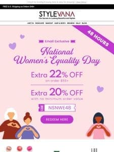 48 Hrs FLASH SALE: Happy National Women’s Quality Day!