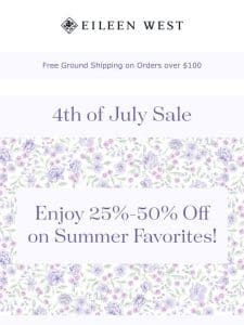 4th of July Sale: 25-50% Off on Your Faves from 3rd to 8th