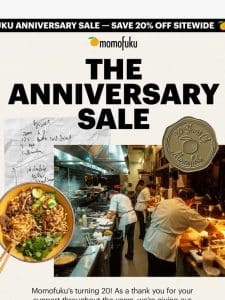 6 DAYS ONLY: Save 20% for Momofuku’s 20th birthday