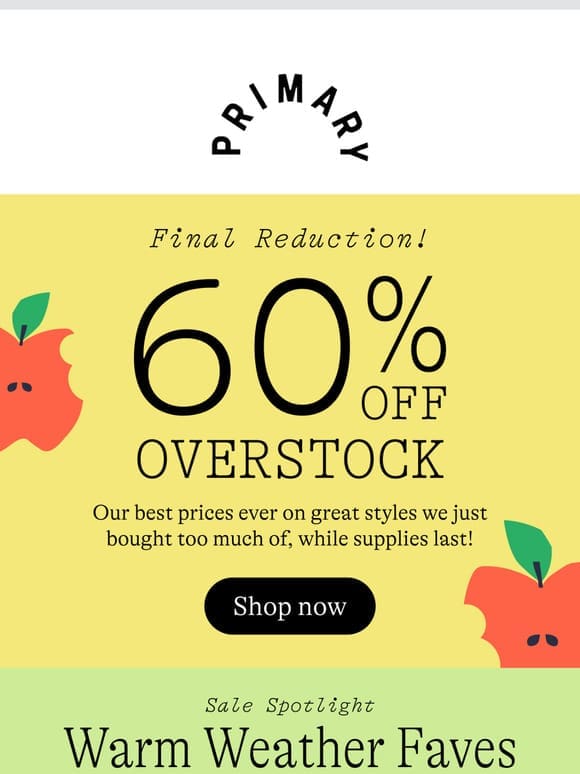 60% OFF Warm Weather Faves