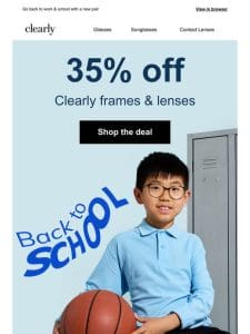 A fresh start! 35% off Clearly frames & lenses