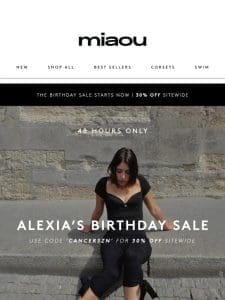 ALEXIA’S BIRTHDAY SALE | 30% OFF SITEWIDE