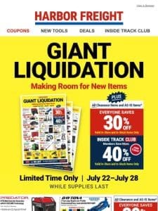 ATTENTION! GIANT Liquidation – Now Thru 7/28!