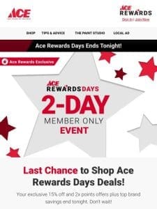 Ace Rewards Days Ends TONIGHT!