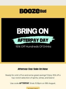 Afterpay Day | 15% off select drinks