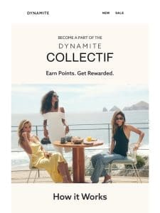 Babe， Earn Rewards With Dynamite Collectif