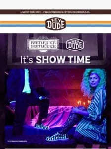 Beetlejuice x HEYDUDE: It’s Showtime!