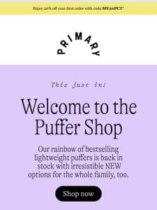 Big news: The Puffer Shop is now open!