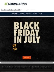 Black Friday In July Is Back. Save Up To 50% Off!