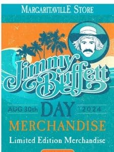 Celebrate Jimmy Buffett Day!