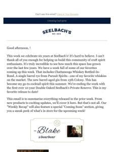 Celebrate Seelbach’s 6th Anniversary with Special Releases!