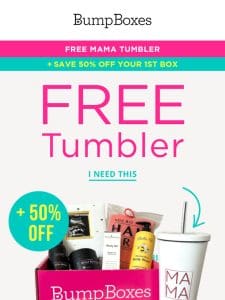 Claim your BONUS TUMBLER