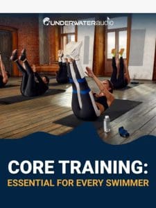 Core Training: Essential for Every Swimmer