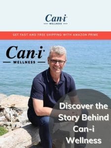 Discover the Revolutionary Story Behind Can-i Wellness!