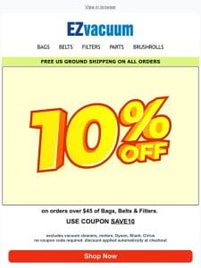 ??? Don’t Miss Out! 10% Off on Vacuum Cleaner Bags， Belts & Filters! ??