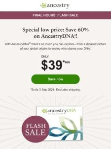 ENDS SOON: AncestryDNA for just $39!