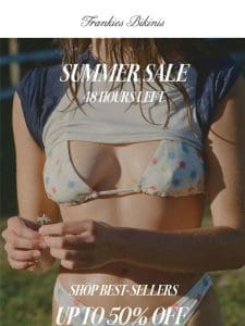 ENDS TOMORROW: THE SUMMER SALE