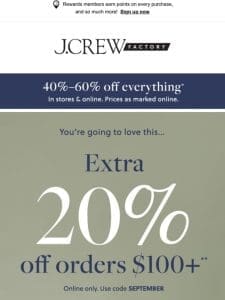 EXTRA 20% off + 40%–60% off EVERYTHING! Time for a new outfit…