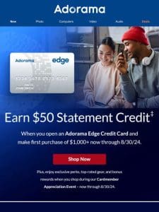 Earn a $50 Statement Credit with the Adorama Edge Credit Card?