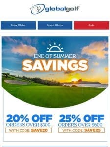 End of Summer Savings   Up to 25% Off