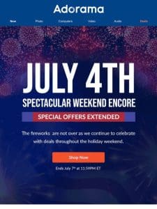 ?? Extension Alert: July 4th Savings!