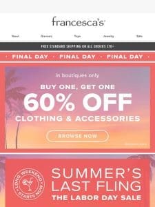 FINAL DAY: Clearance $15 & UNDER + BOGO 60% OFF