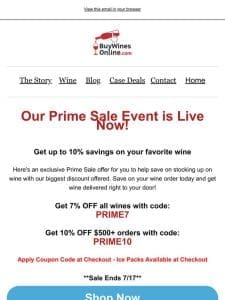 FINAL DAY ?? Save up to 10% on wine for our Prime Sale Event!